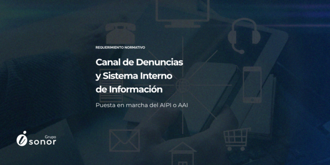 Canal de Denuncias y Sistema Interno de Información