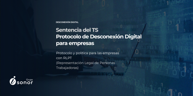 Sentencia del Tribunal Supremos sobre Protocolo de Desconexión Digital