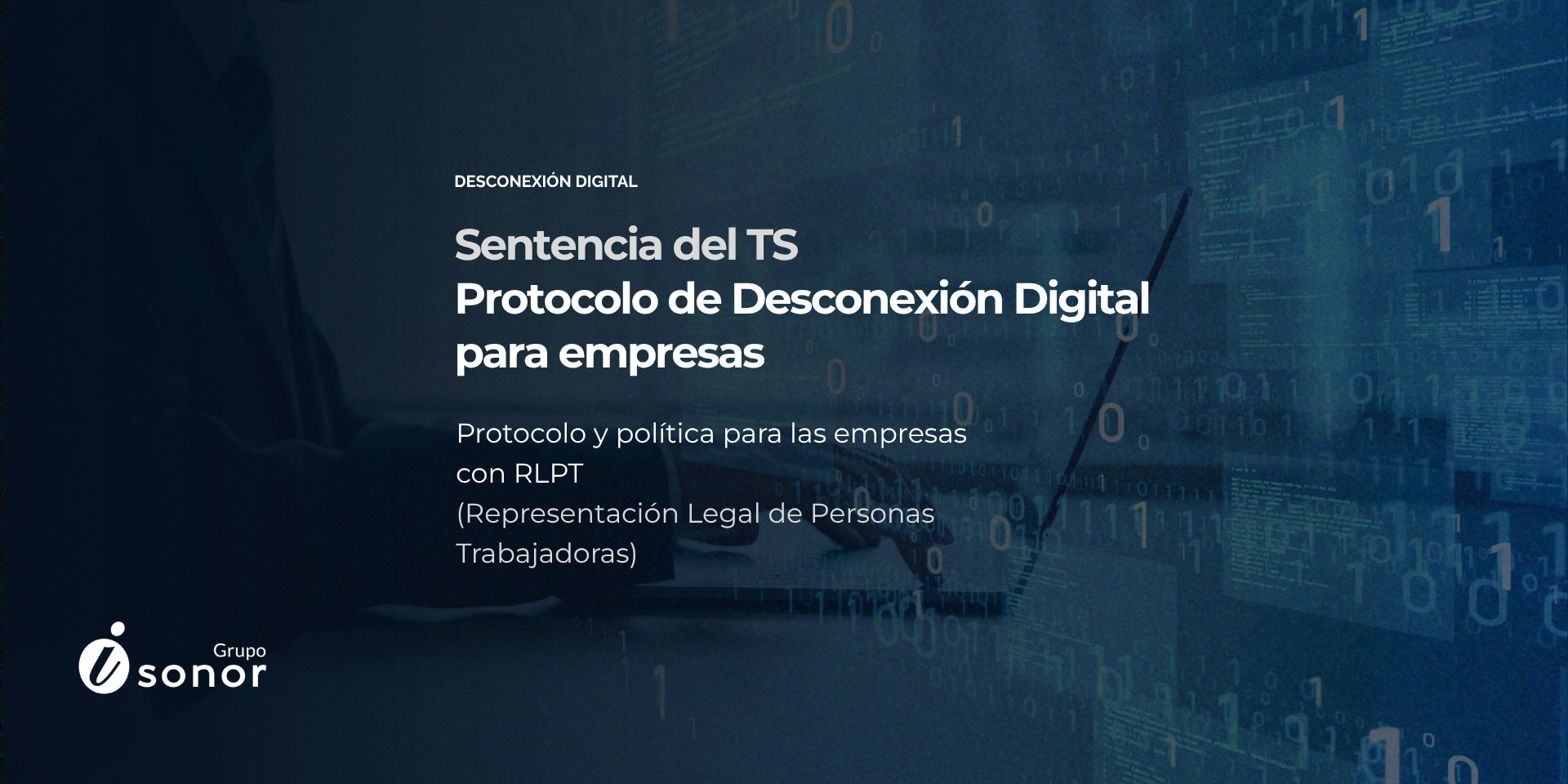 Sentencia del Tribunal Supremos sobre Protocolo de Desconexión Digital